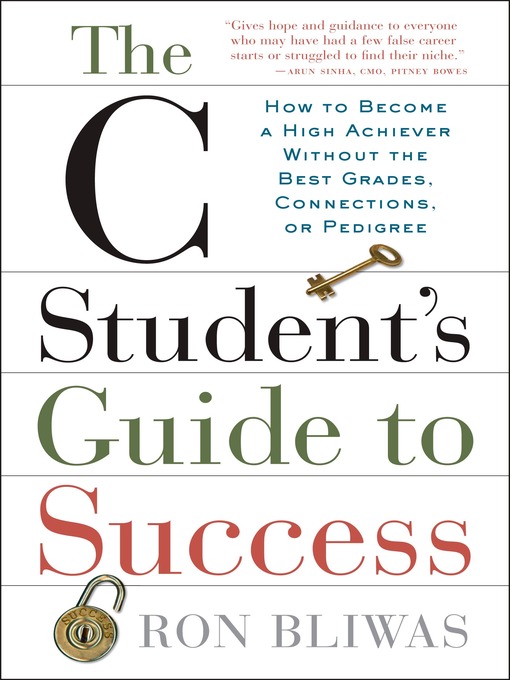 Title details for The C Student's Guide to Success by Ron Bliwas - Available